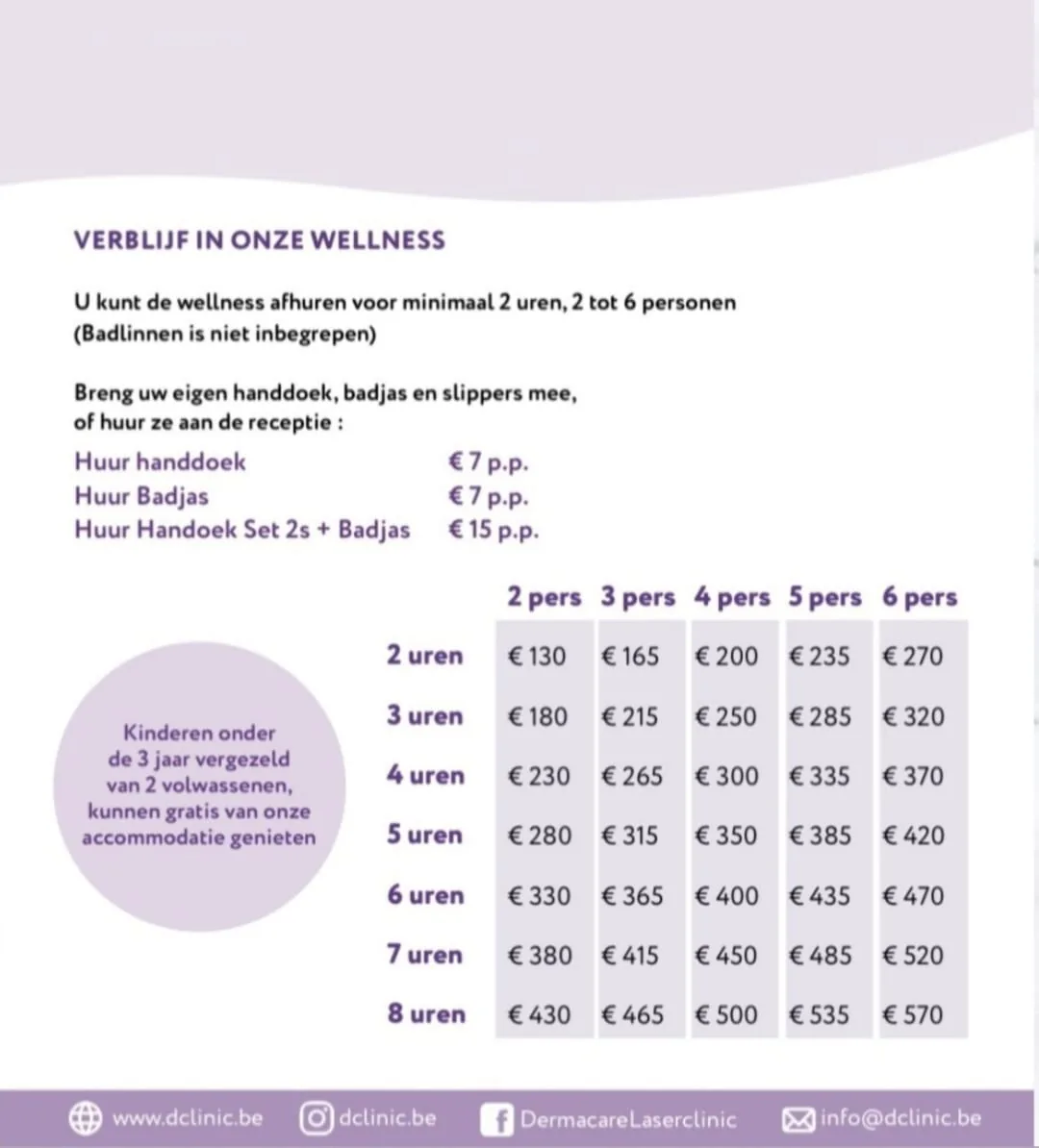 Tarieven privé spa Dermacare Turnhout: 2 tot 8 uren voor 2 tot 6 personen, van €130 tot €570, plus huurprijzen handdoek en badjas